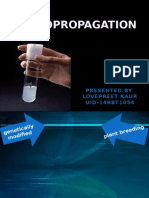 Micropropagation: Presented by Lovepreet Kaur UID-14BBT1054