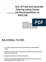 Implementation of Fast and Accurate Bilateral Filtering Using Gauss Polynomial Decomposition On Matlab