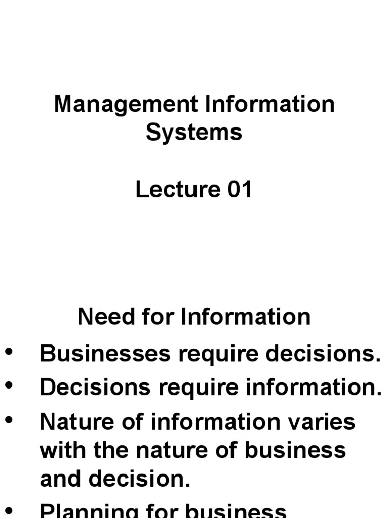 An Introduction to Management Information Systems Discussing the Need