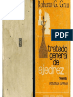 27951114 Tratado General de Ajedrez Tomo IV Estrategia Superior Roberto G Grau