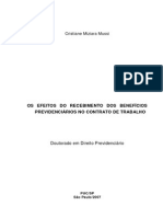 Os Efeitos Jurídicos Do Recebimento Dos Benefícios Previdenciários No Contrato de Trabalho - Cristiane Miziara Mussi