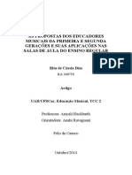 As propostas dos Educadores Musicais da Primeira e Segunda Gerações e suas aplicações nas salasde aula do ensino regular