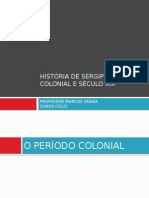 História de Sergipe – Período Colonial e Século Xix