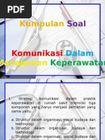 Download CONTOH SOAL KOMUNIKASI DALAM MANAJEMEN KEPERAWATAN by DwiAyuLestari SN289427668 doc pdf