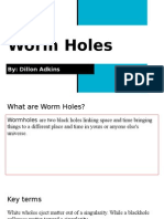 Worm Holes