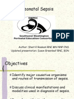 Neonatal Sepsis: Author: Sherrill Roskam RNC MN NNP CNS Updated Presentation: Susan Greenleaf RNC, BSN