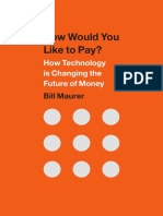 How Would You Like To Pay? How Technology Is Changing The Future of Money by Bill Maurer