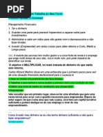 Operação O Dinheiro Trabalha Ao Meu Favor