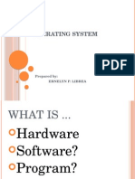 Operating System: Prepared By: Ernelyn P. Librea