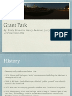Grant Park: By: Emily Binienda, Henry Redman, Justyna Kukulka, and Harrison Klee