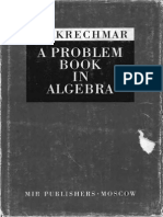 V.A. Krechmar-A Problem Book in Algebra-Mir Publishers, Moscow (1978)