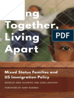 Living Together, Living Apart: Mixed Status Families and US Immigration Policy