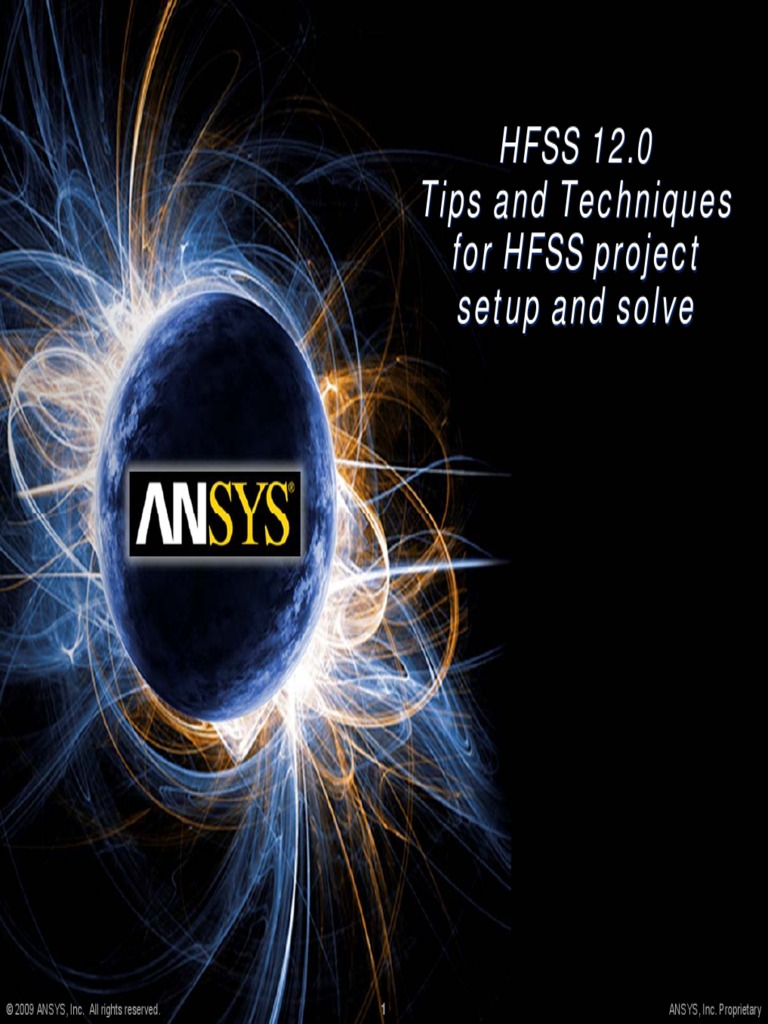 HFSS 12.0 Tips and Techniques For HFSS Project Setup and Solve | PDF ...