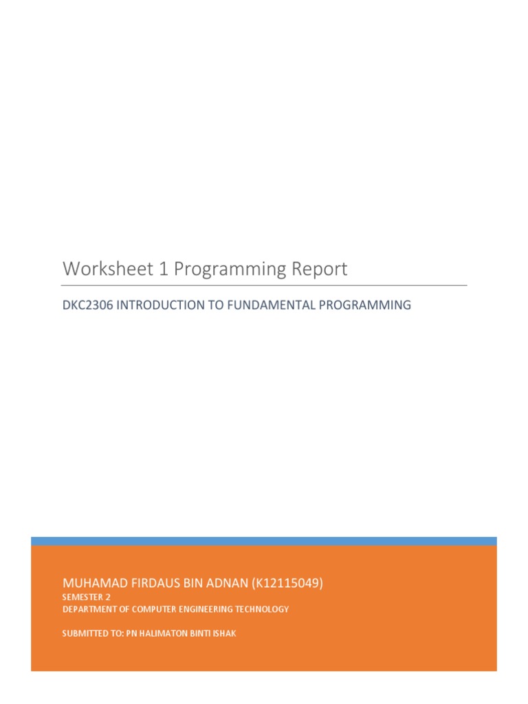 Worksheet 1 Programming Report: Dkc2306 Introduction To Fundamental ...