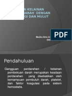 Hubungan Kelainan Pembekuan Darah Dengan Tindakan Gigi Dan