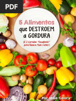 5 Alimentos Que Destroem a Gordura