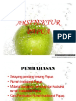 Arsitektur Tradisional Papua - Presentasi