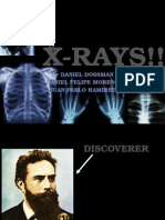 X-RAYS!!: by Daniel Dossman Daniel Felipe Moreno Juan Pablo Ramirez