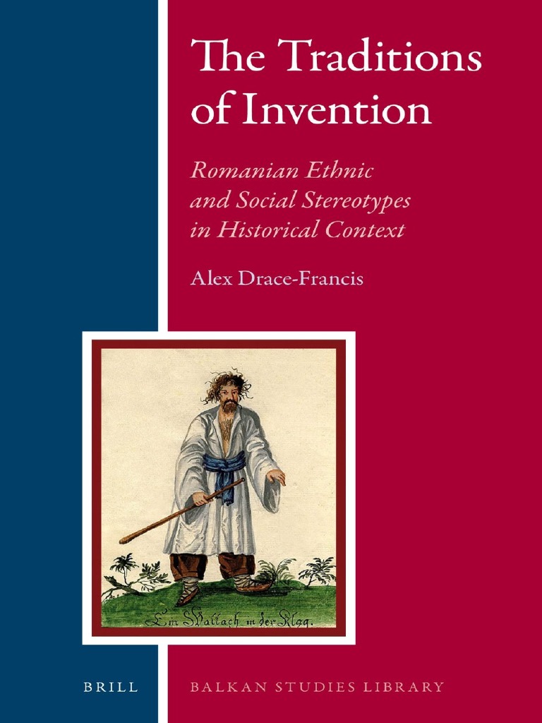 Balkan Studies Library 10) Alex Drace-Francis-The Traditions of Invention