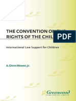 A. Glenn Mower - The Convention On The Rights of The Child - International Law Support For Children (Studies in Human Rights)