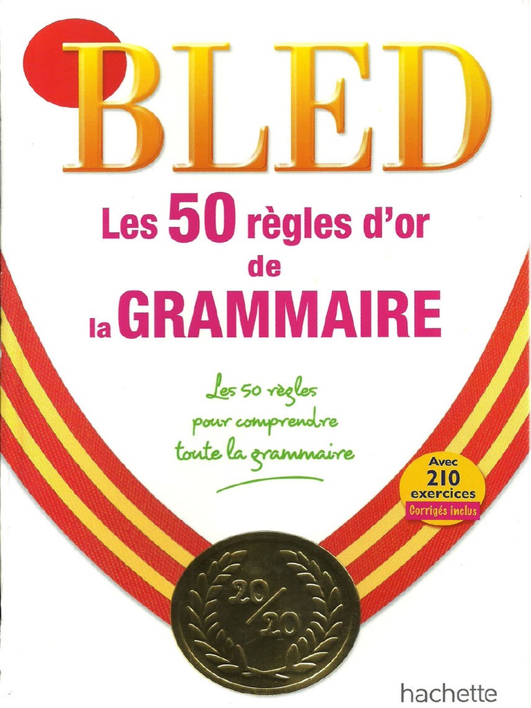 Les 50 Règles D or Du Savoir vivre Pdf Gratuit Bled Les 50 Regles D or de Grammaire | PDF
