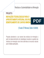 Fundo Ct - Mineral - 2009 (((Resíduos e Sustentabilidade Na Mineração))) Projeto Deinovação Tecnológica