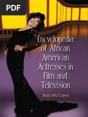 Encyclopedia Of African American Actresses Theatre Leisure - 