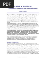 A Walk in The Cloud:: Broadband Computing and Communications