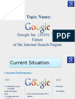Topic Name:: Google Inc. (2010) : The Future of The Internet Search Engine