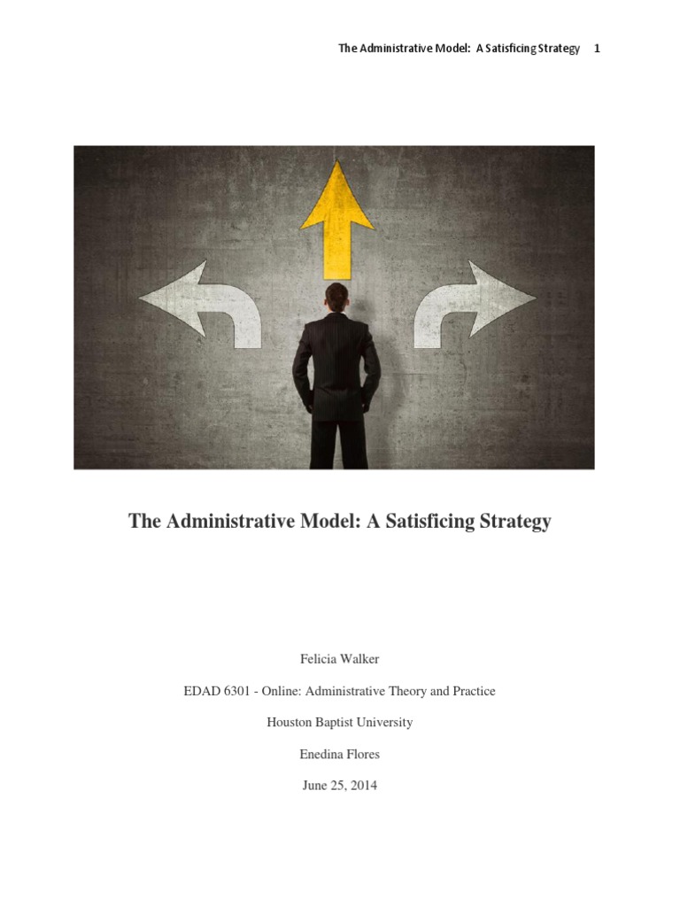 Admin Theory The Administrative Model Satisficing | PDF | Decision ...