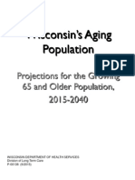 Wisconsin's Aging Population: Projections For The Growing 65 and Older Population, 2015-2040