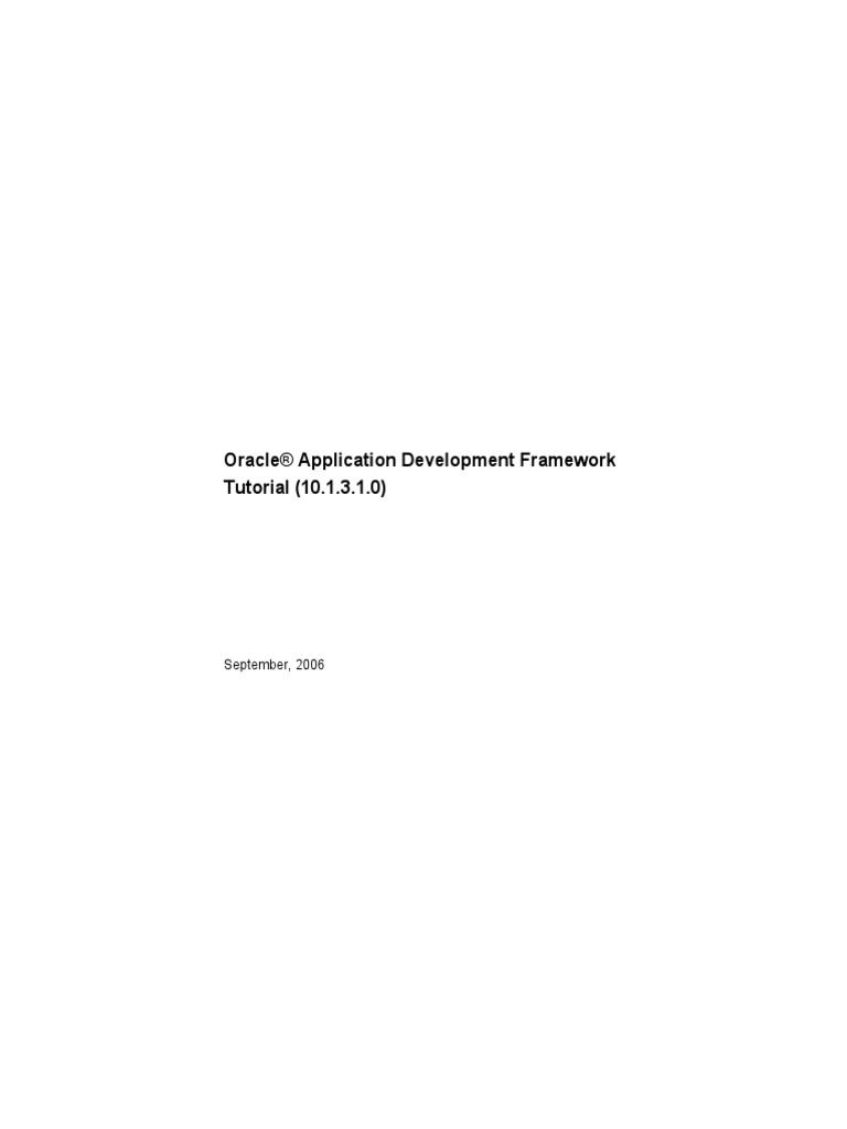 Oracle® Application Development Framework Tutorial (10.1.3.1.0) | PDF
