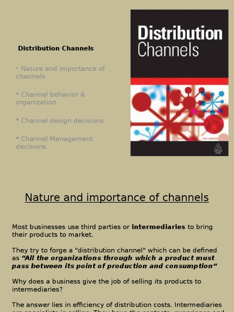 Nature and Importance of Channels Channel Behavior & Organization