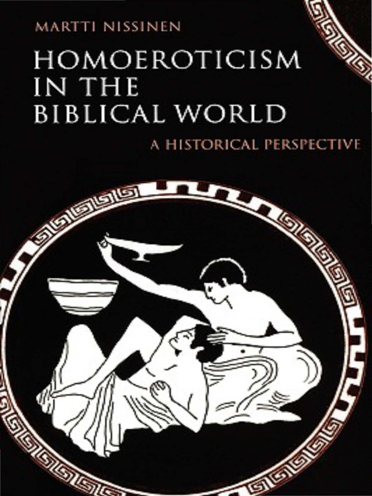 Ana Barbara Xxx - NISSINEN, Martti - Homoeroticism in The Biblical World, A Historical  Perspective - Fortress 1998 - 225pp | PDF | Sexual Orientation |  Homosexuality