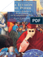 La Ilusión Del Poder. Apogeo y Decadencia de Los Pizarro en La Conquista Del Perú - Varón, Rafael