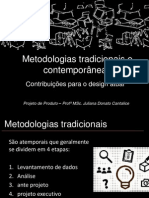 Metodologias Tradicionais e Contemporâneas