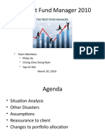 The Next Fund Manager 2010: - Team Members: - Philip Ho - Chong Chee Siong Ryan - Yap Jie Wei March 20, 2010