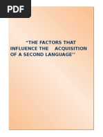 The Factors That Influence the Acquisition of a Second Language