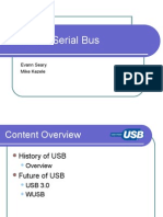 Universal Serial Bus: Evann Seary Mike Kezele