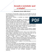 O ensino como principal fator de educação na sociedade.