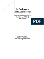 La Paz Laboral Como Activo Social. Catálogo de La Junta de Conciliación y Arbitraje 1941-1948