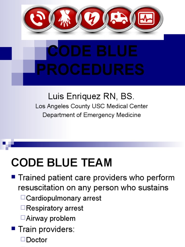 Code Blue Procedures: Luis Enriquez RN, BS | PDF