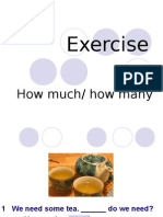 Exercise: How Much/ How Many