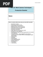 Unit 23: Multi Camera Techniques Production Booklet: Order of Contents (Italics Show Areas You Must Add in Yourself)