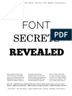 Font Secrets Revealed: April 1: 10h00 Fun and Profit 13h00 Typeface Design Principles 15h00 Font Editor Secrets