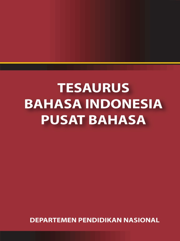 Tesaurus Bahasa Indonesia Pusat Bahasa Kemendiknas 2008