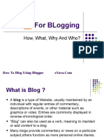 For Blogging: How, What, Why and Who?