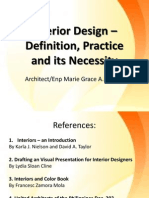 Interior Design - Definition, Practice and Its Necessity: Architect/Enp Marie Grace A. Patadlas