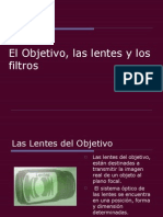 El Objetivo, las lentes y los filtros