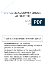 Improving Customer Service at Counter: by K.Aruna Rani Srno.34847